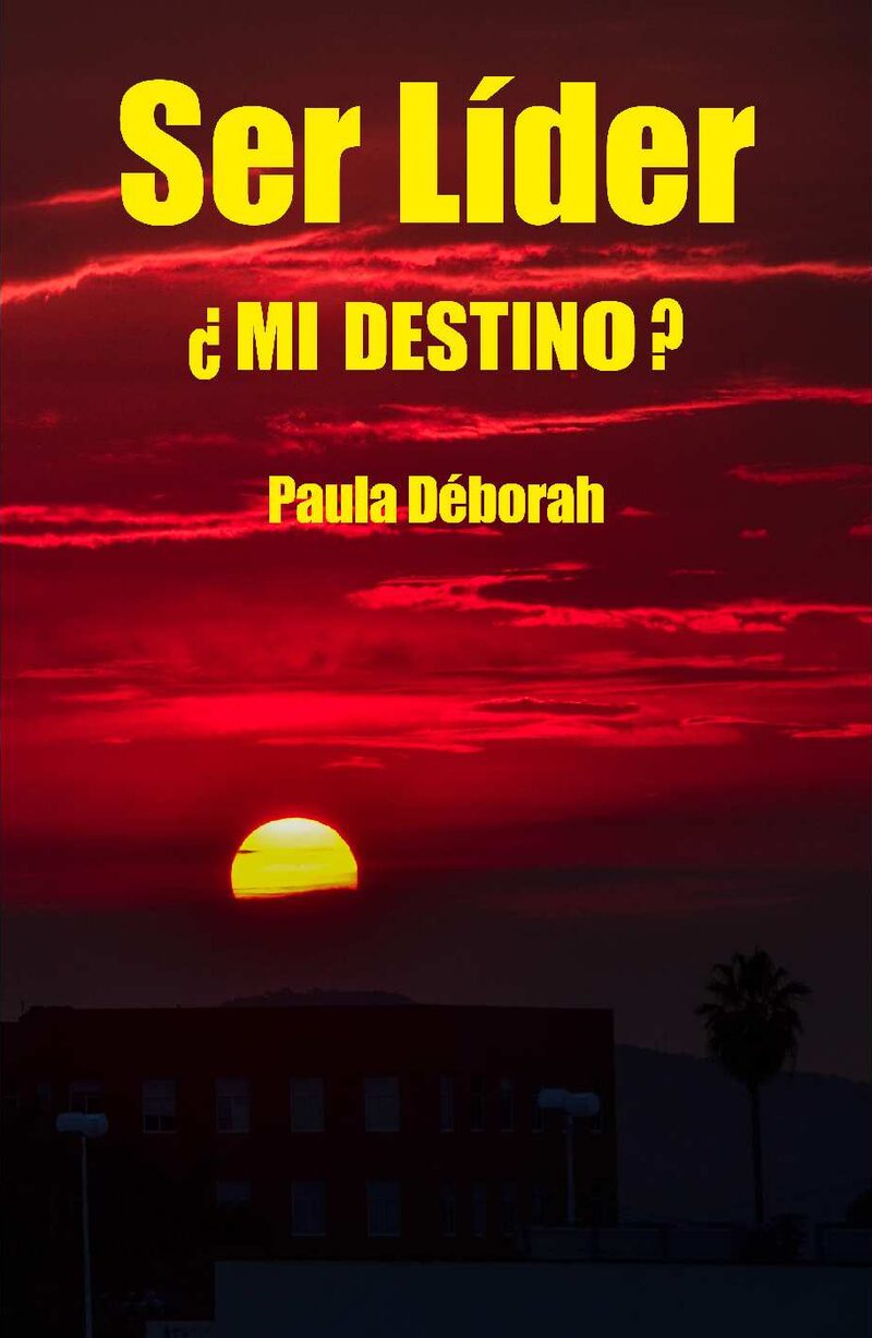 Portada de Ser Líder, ¿mi destino?
