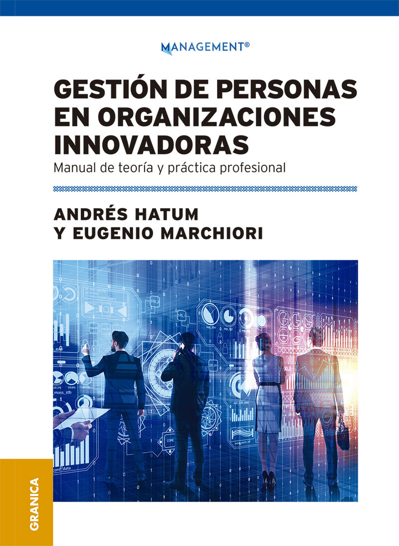 Portada de Gestion de personas en organizaciones innovadoras · Andrés.Marchiori , Eugenio Hatum