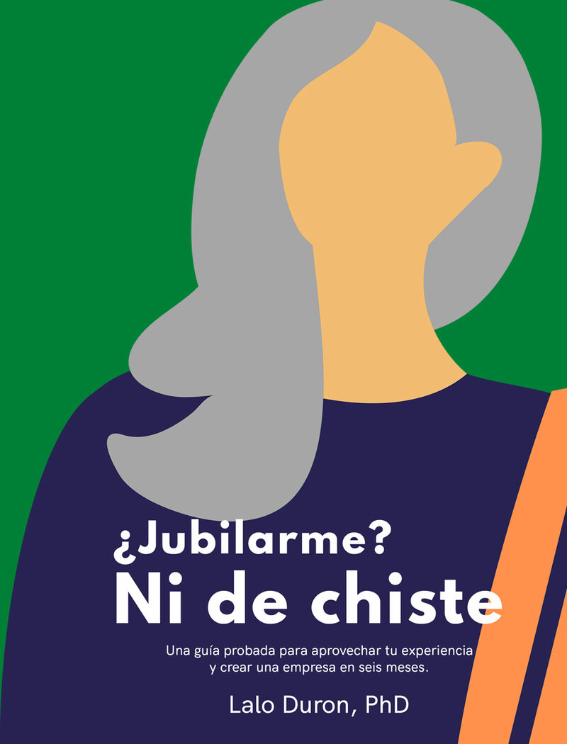 Portada de ¿Jubilarme? Ni de chiste