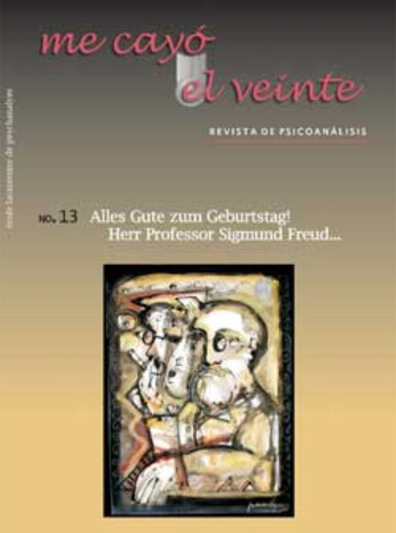 Portada de Me cayó el veinte. Revista de psicoanálisis no. 13