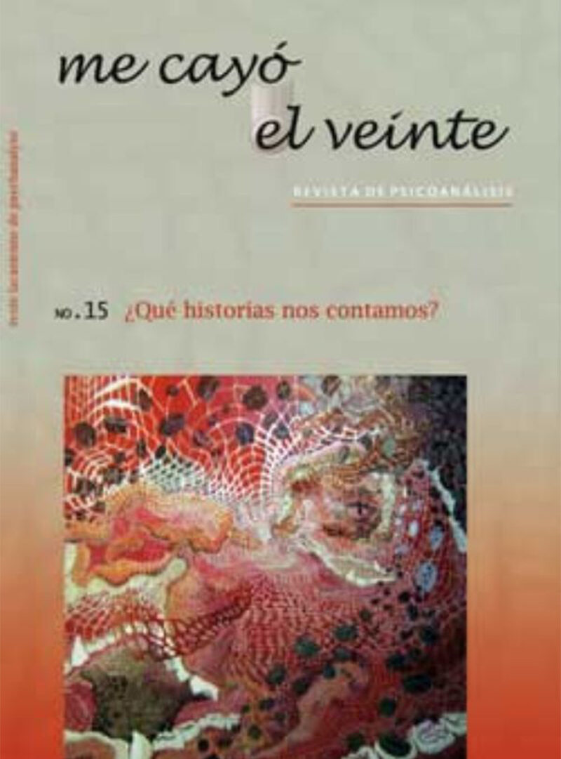 Portada de Me cayó el veinte. Revista de psicoanálisis no. 15