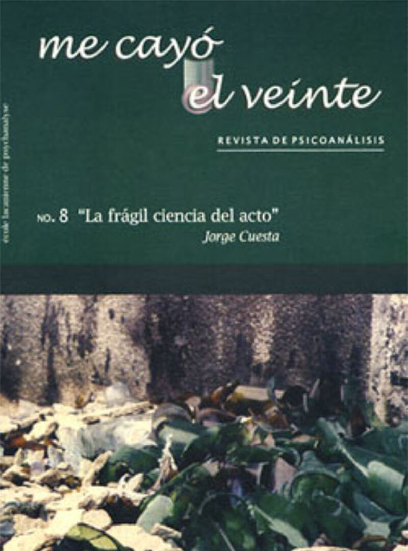 Portada de Me cayó el veinte. Revista de psicoanálisis no. 8