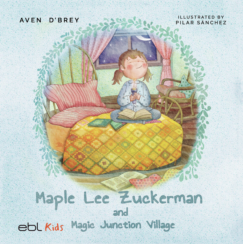 Portada de Maple Lee Zuckerman and Magic Junction Village · Aven D'Brey