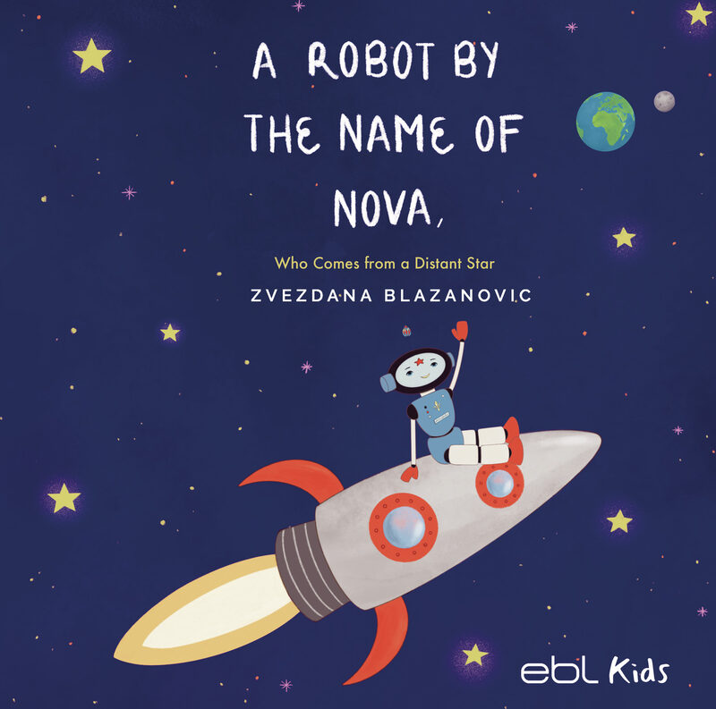 Portada de A Robot by the Name of Nova Who Comes from a Distant Star
