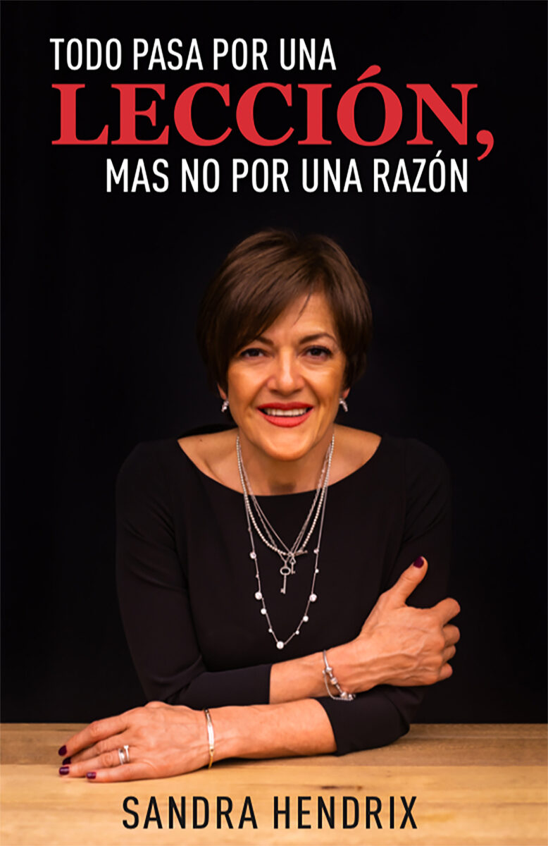 Portada de Todo pasa por una leccion, mas no por una razon · Sandra Hendrix
