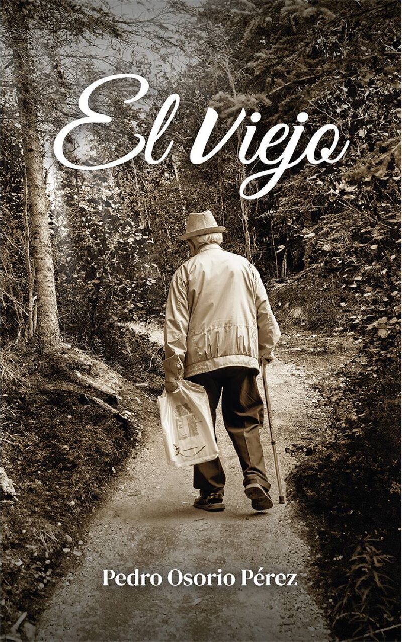 Portada de El viejo · Pedro Osorio Pérez
