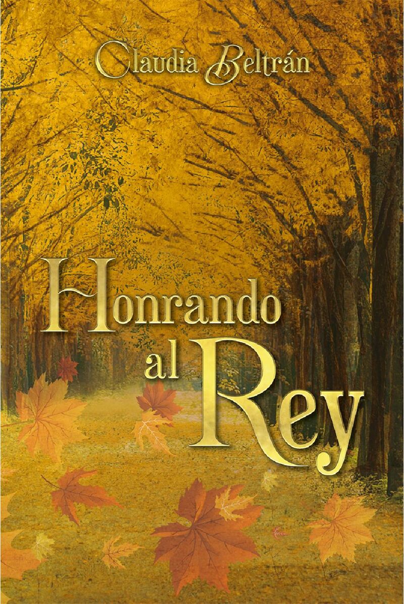 Portada de Honrando al Rey · Claudia Beltrán