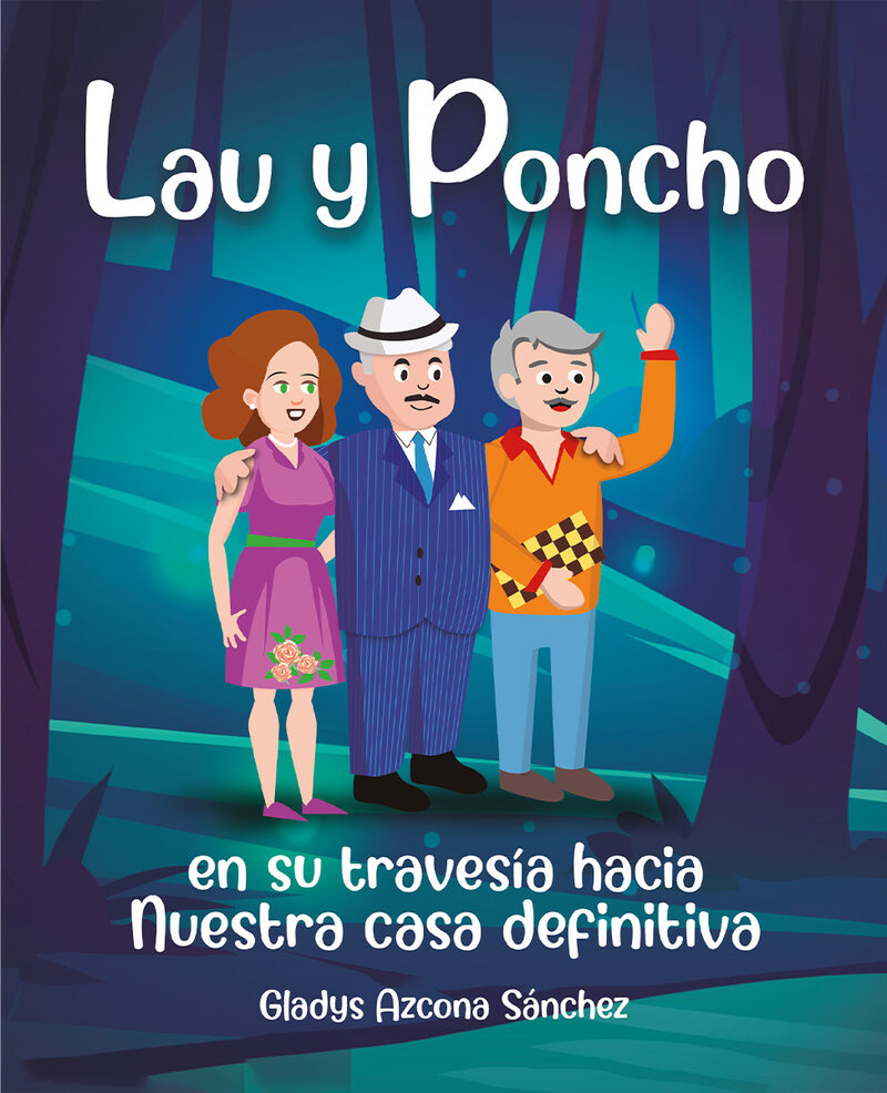 Portada de Lau y Poncho en su travesía hacia nuestra casa definitiva