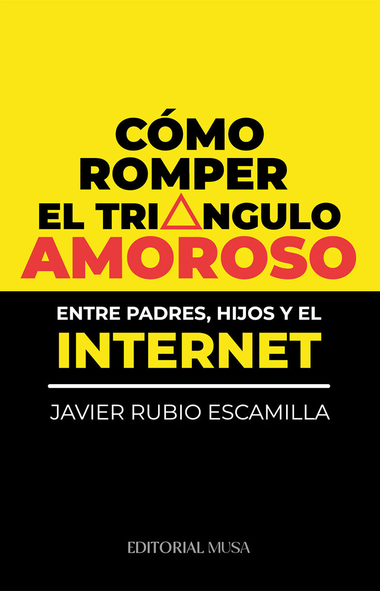 Portada de Cómo romper el triángulo amoroso entre padres, hijos y el internet