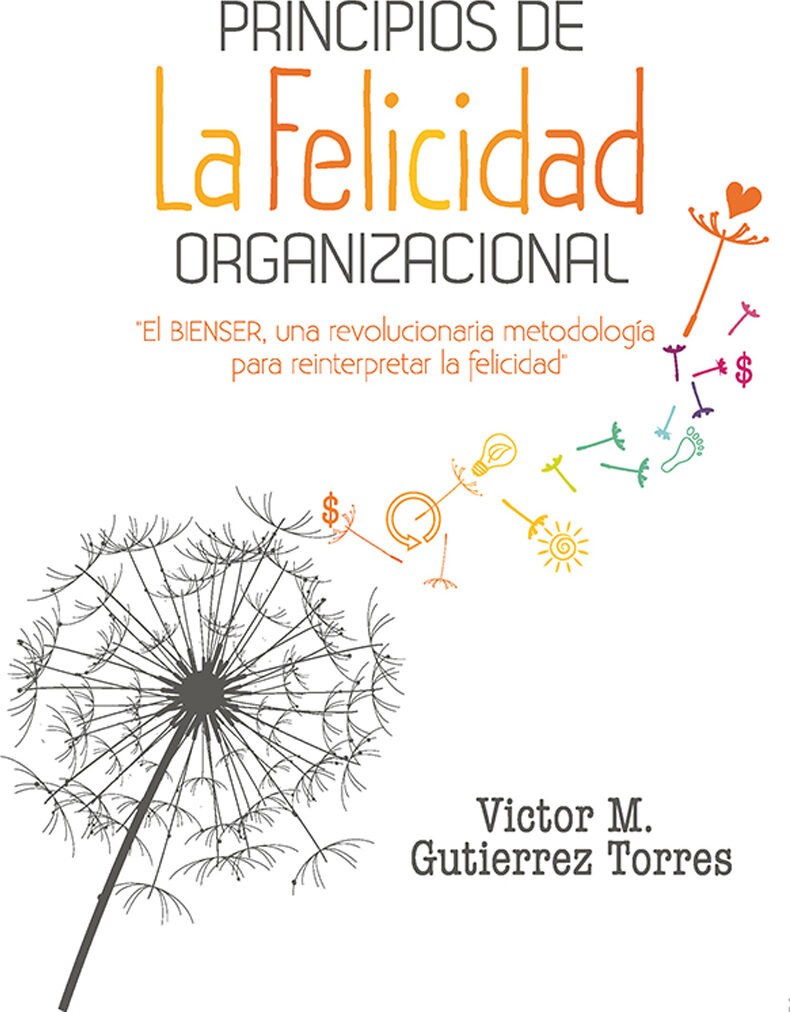 Portada de Principios De La Felicidad Organizacional