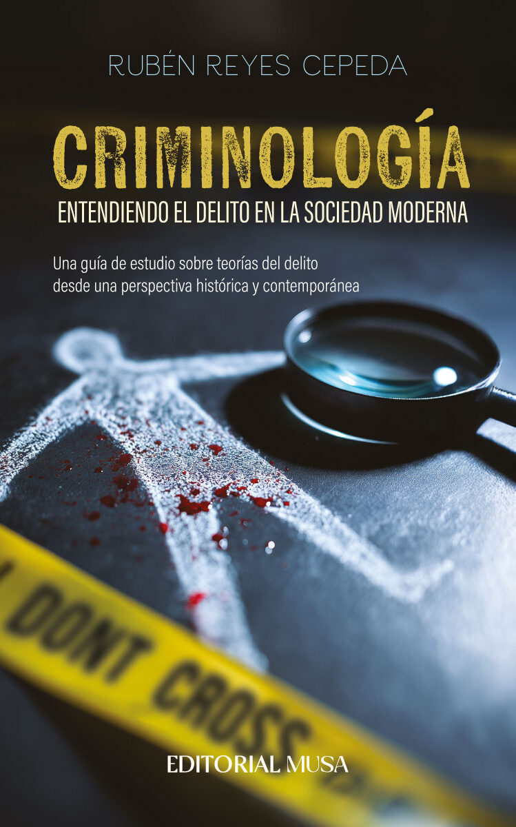 Portada de Criminología: Entendiendo el delito en la sociedad moderna