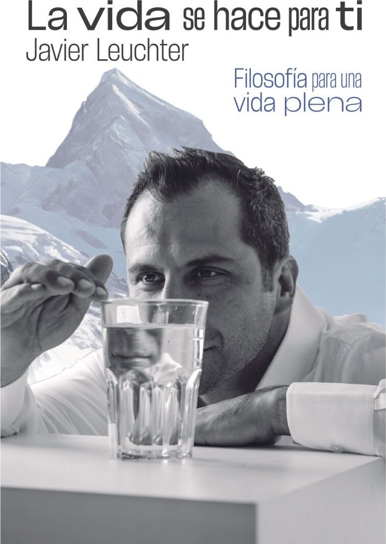 Portada de La vida se hace para ti · Javier Leuchter