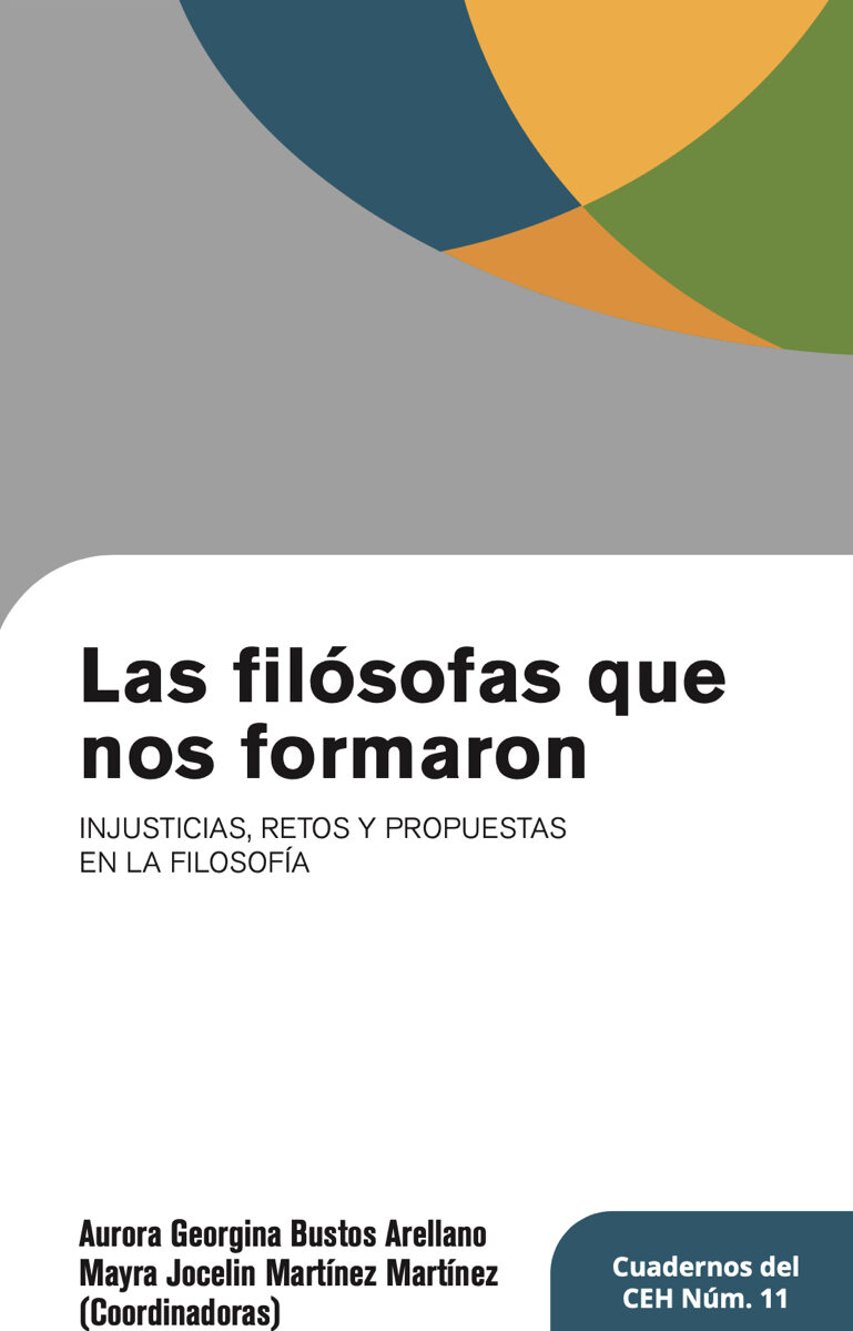 Portada de Las filosofas que nos formaron · Aurora Georgina. Martinez Martinez, Mayra Jocelin Bustos Arellano