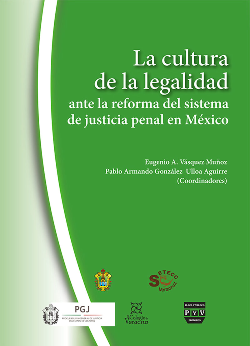 Portada de La cultura de la legalidad ante la reforma del sistema de justicia penal en México