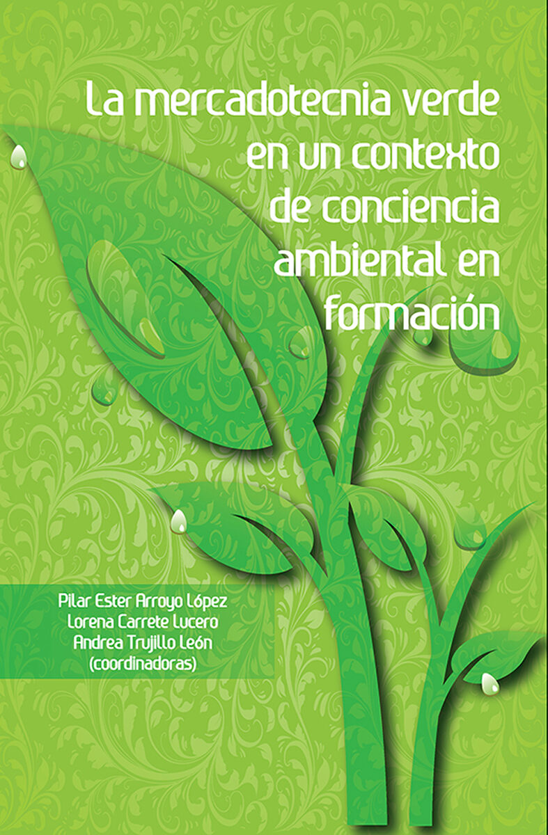Portada de La mercadotecnia verde en un contexto de conciencia ambiental en formación