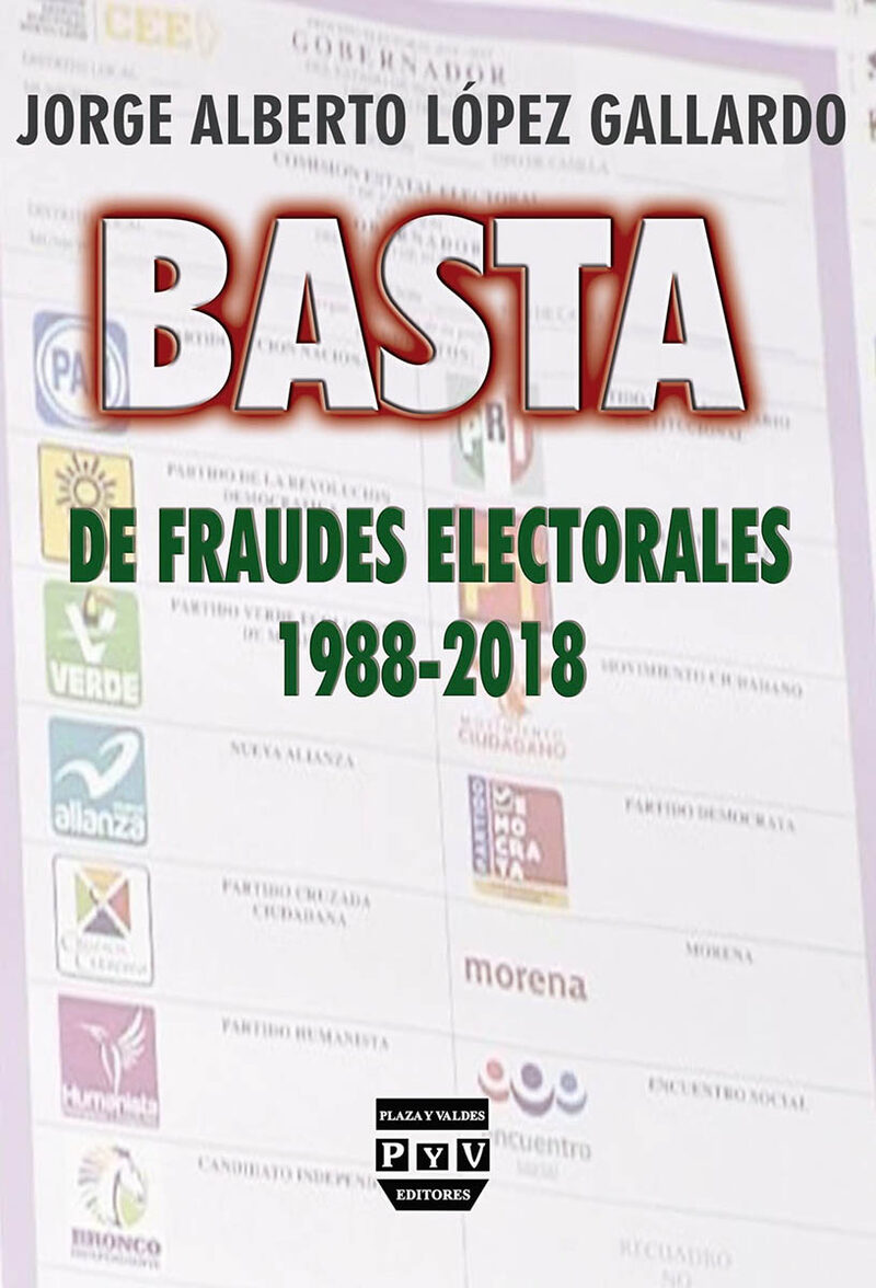 Portada de Basta de fraudes electorales 1988-2018