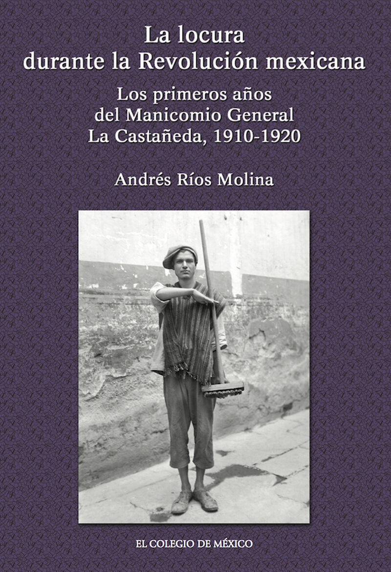 Portada de La locura durante la Revolución Mexicana.