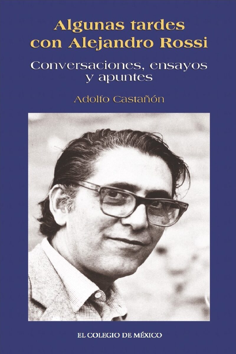 Portada de Algunas tardes con Alejandro Rossi.