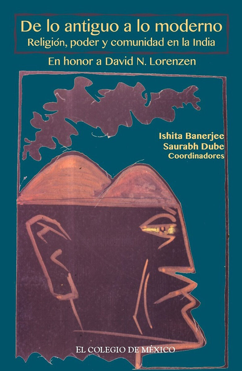 Portada de De lo antiguo a lo moderno · Banerjee.Saurabh , Dube Ishita