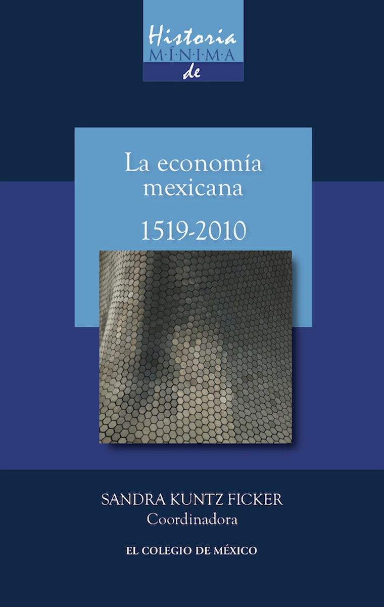 Portada de Historia mínima de la economía mexicana, 1519-2010