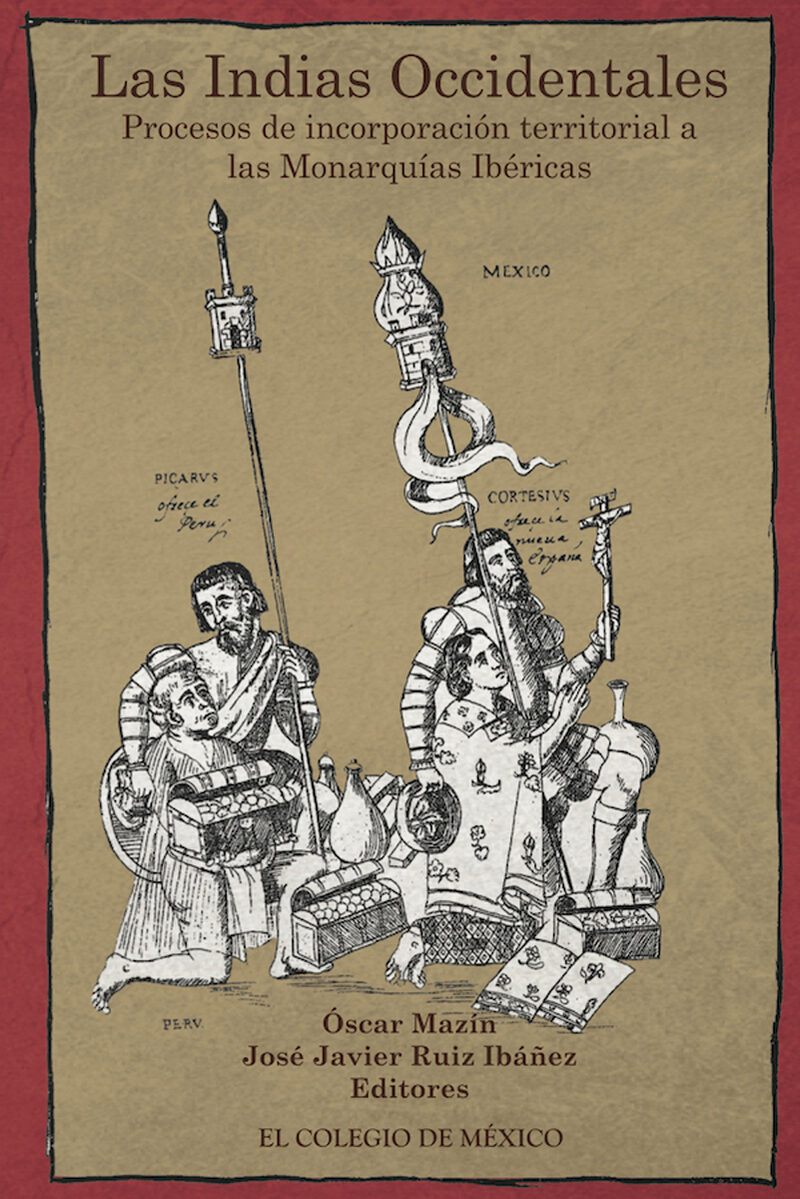 Portada de Las Indias Occidentales · Óscar.Ruiz Ibáñez , José Javier Mazín