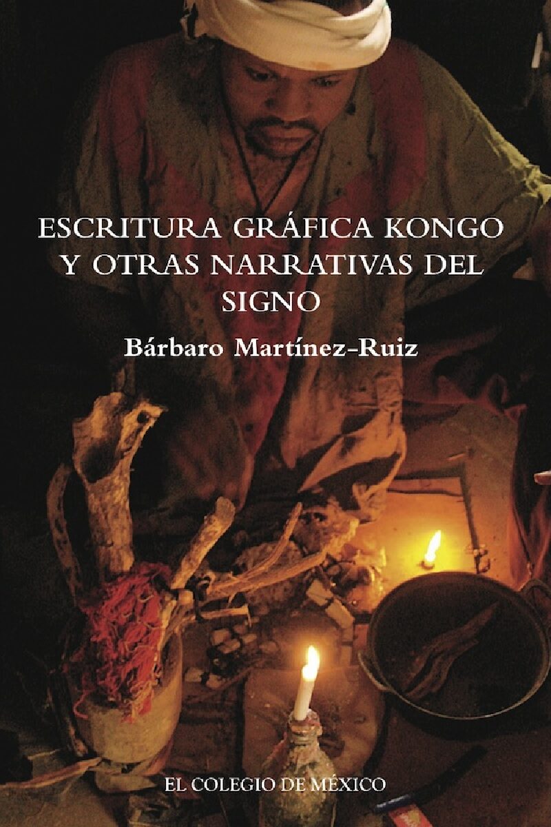 Portada de Escritura gráfica kongo y otras narrativas del signo