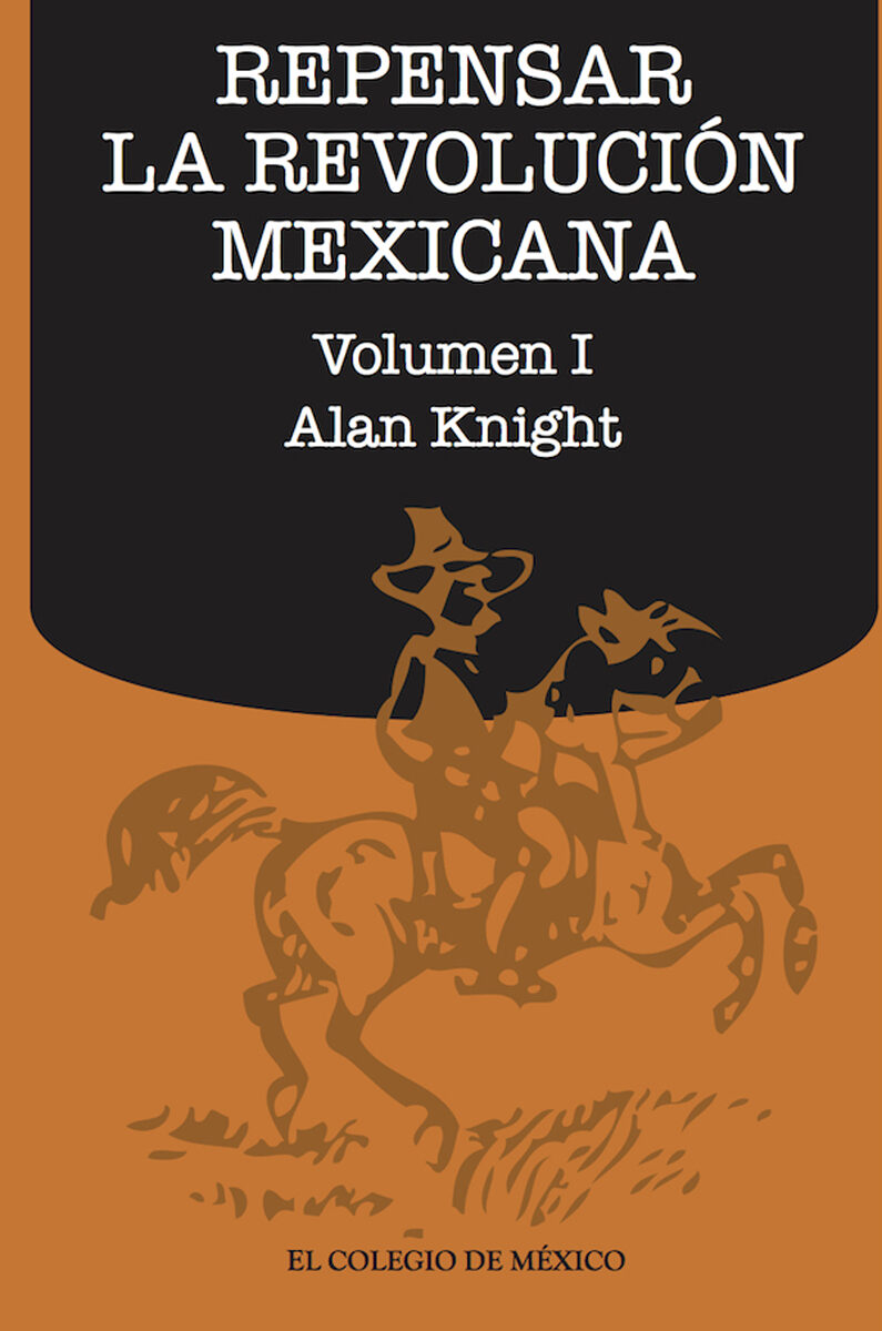 Portada de Repensar la Revolución Mexicana (volumen I)