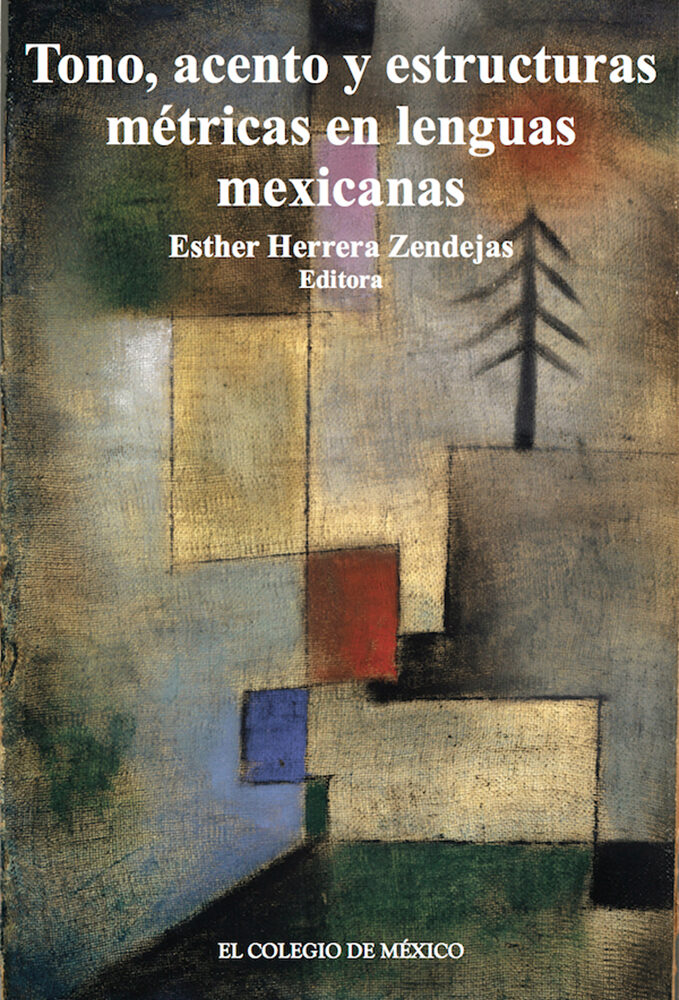 Portada de Tono, acentos y estructuras métricas en lenguas mexicanas.