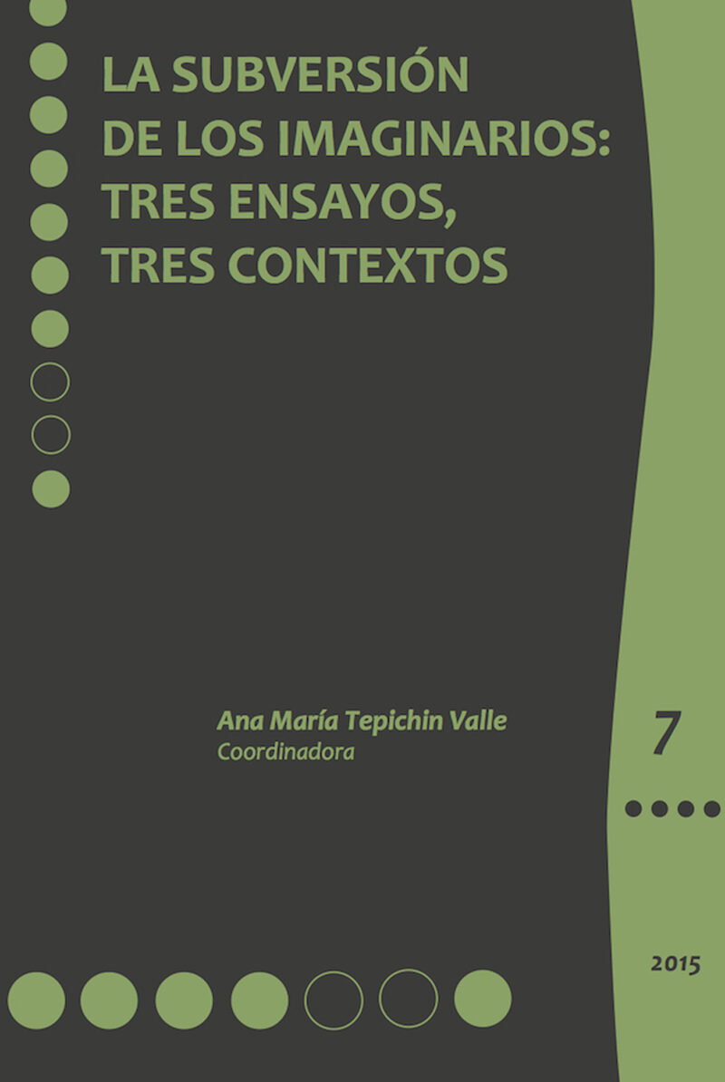 Portada de La subversión de los imaginarios: · Ana María Tepichin Valle
