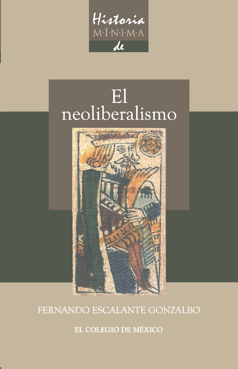 Portada de Historia mínima del neoliberalismo