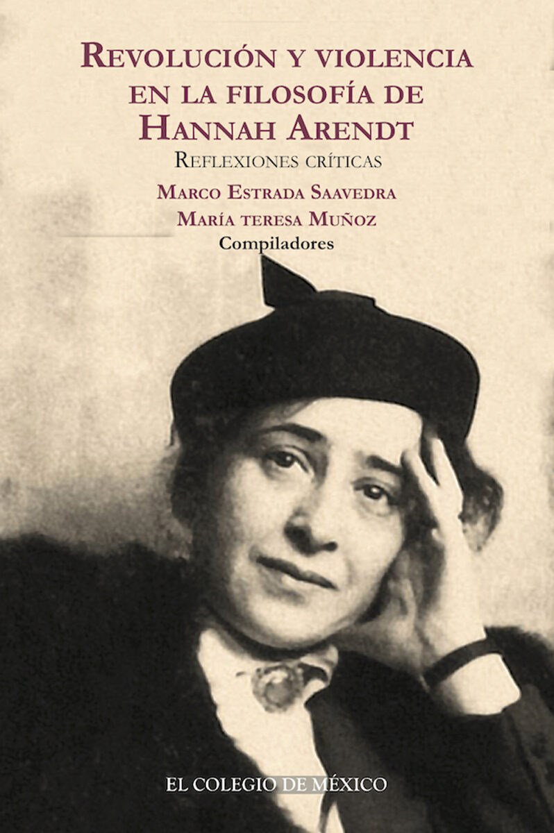 Portada de Revolución y violencia en la filosofía de Hannah Arendt. · Marco.Muñoz , María Teresa Estrada Saavedra