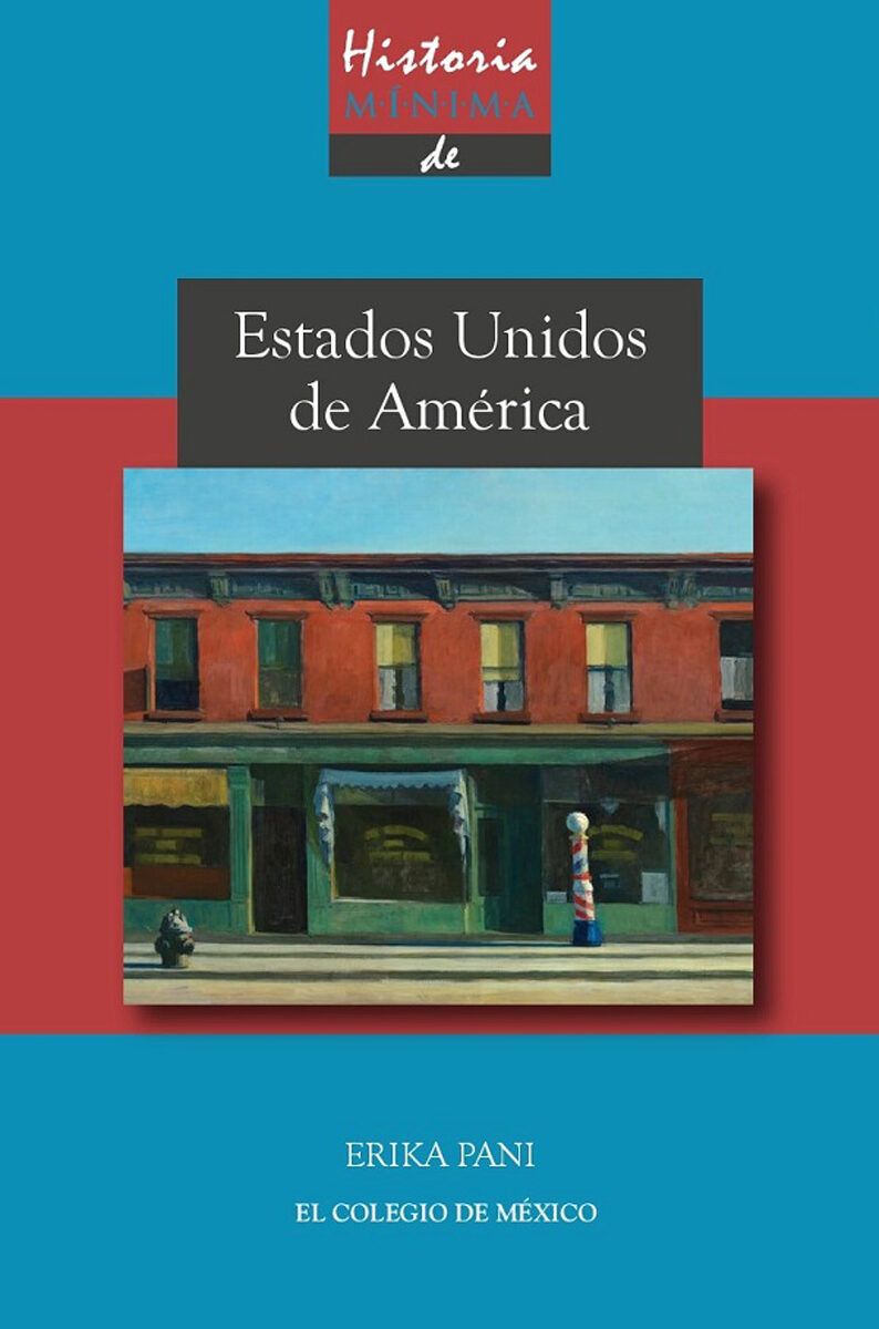 Portada de Historia mínima de Estados Unidos de América · Erika Pani