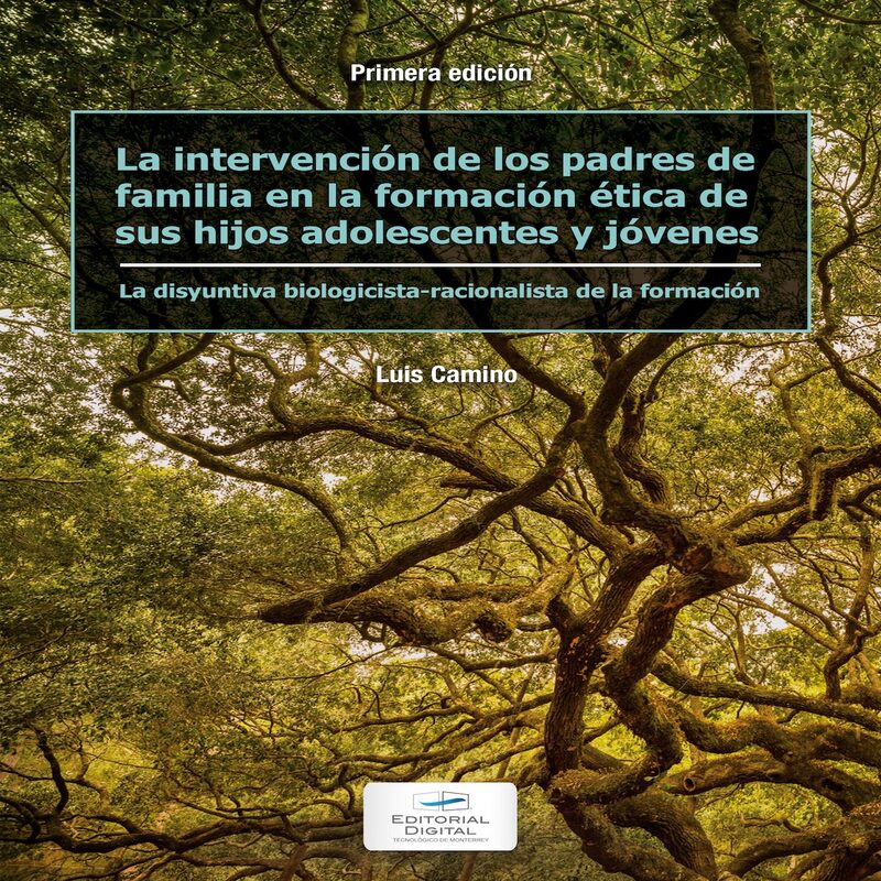 Portada de La intervención de los padres de familia en la formación ética de sus hijos adolescentes y jóvenes