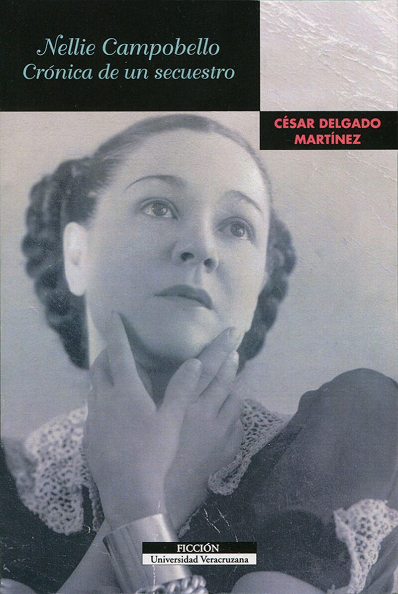 Portada de Nellie Campobello · César Delgado Martínez
