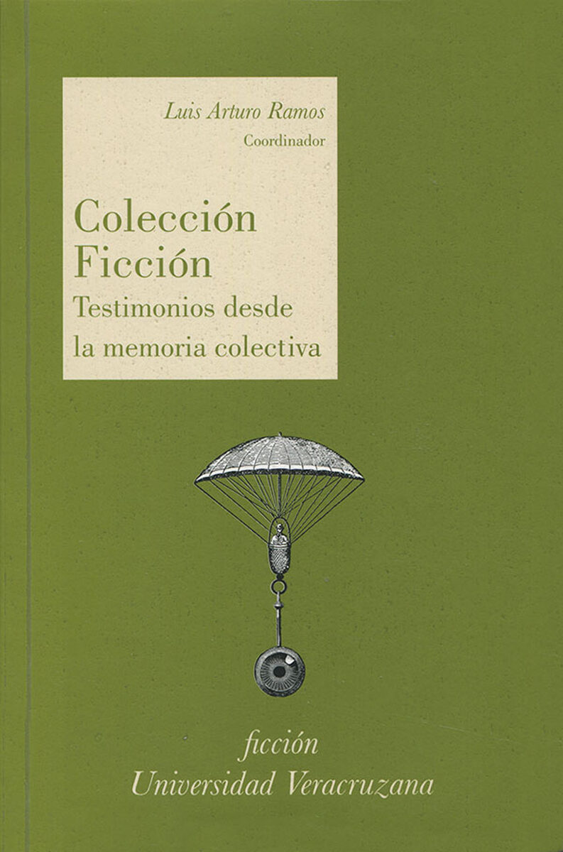 Portada de Colección Ficción. Testimonios desde la memoria colectiva