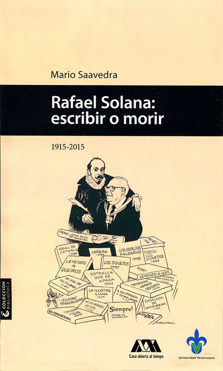 Portada de Rafael Solana: escribir o morir