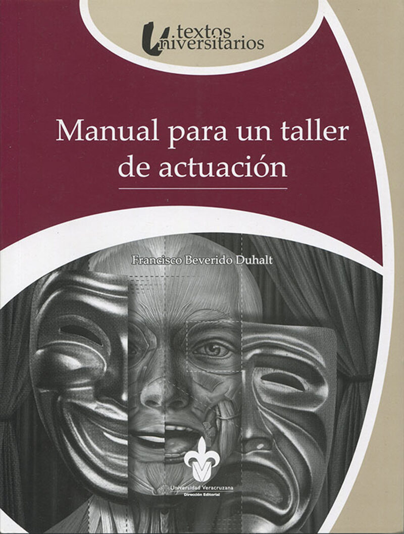 Portada de Manual para un taller de actuación · Francisco Beverido Duhalt