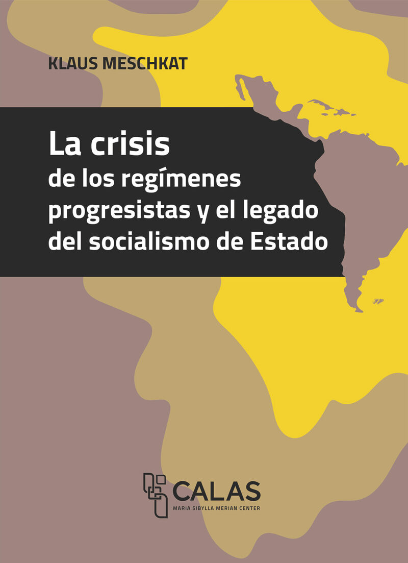 Portada de La crisis de los regímenes progresistas y el legado del socialismo de Estado