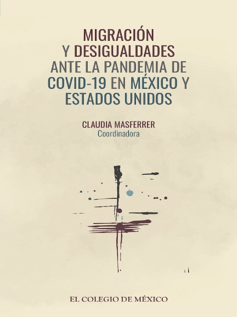Portada de Migración y desigualdades ante la pandemia de covid-19 en México y Estados Unidos