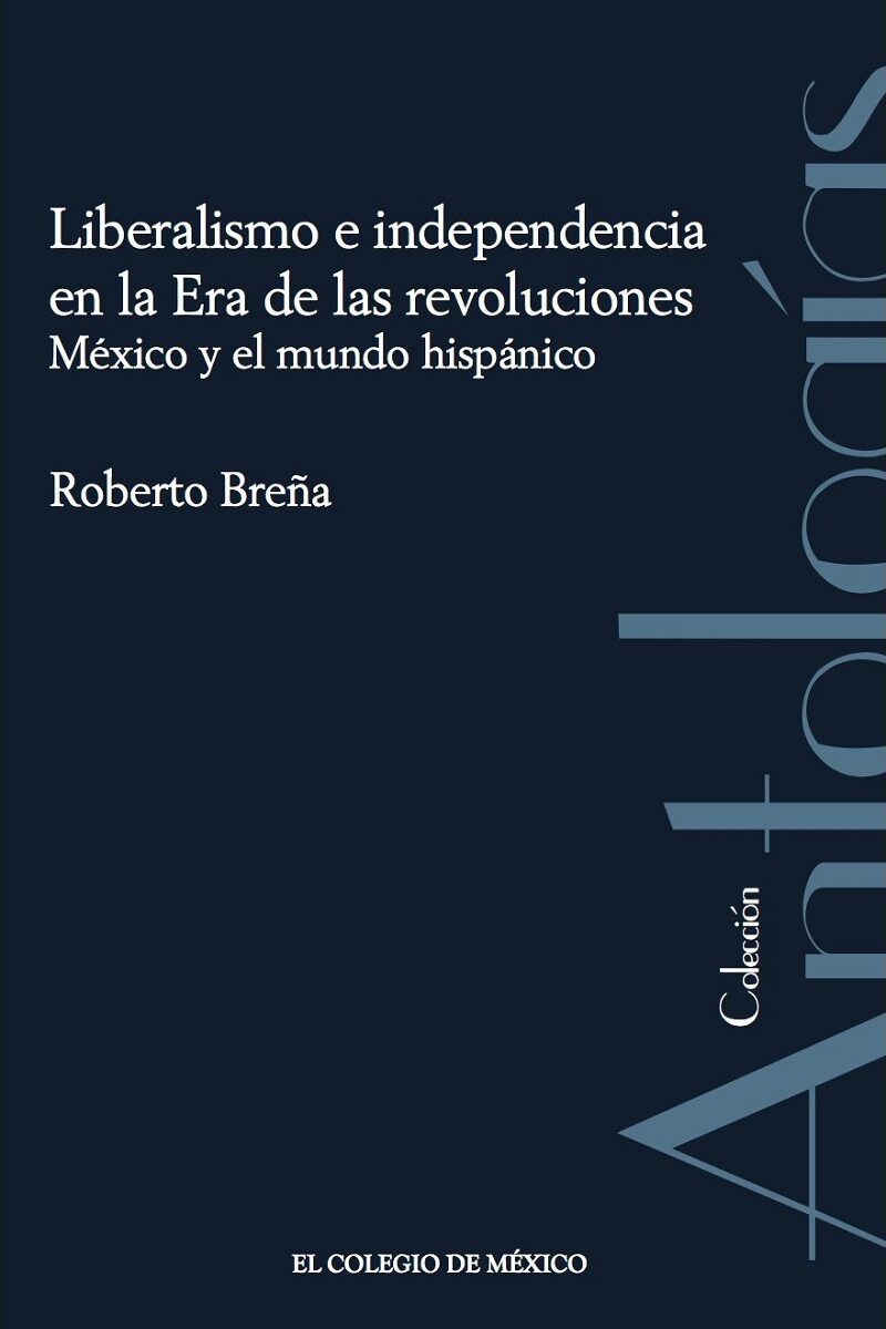 Portada de Liberalismo e independencia en la Era de las revoluciones.