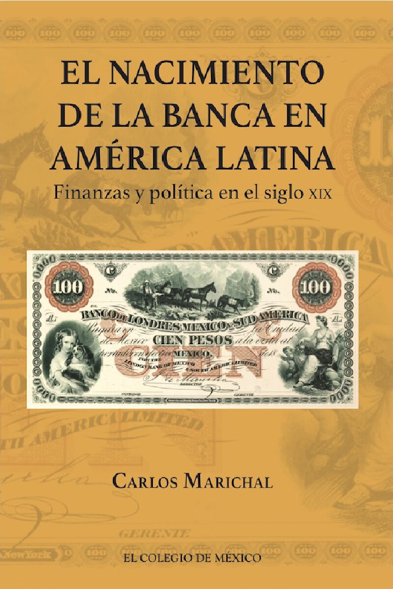 Portada de El nacimiento de la banca en América Latina.