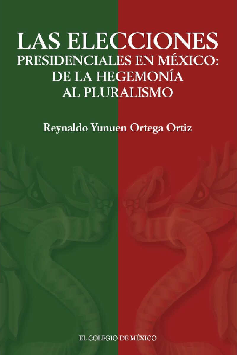 Portada de Las elecciones presidenciales en México: