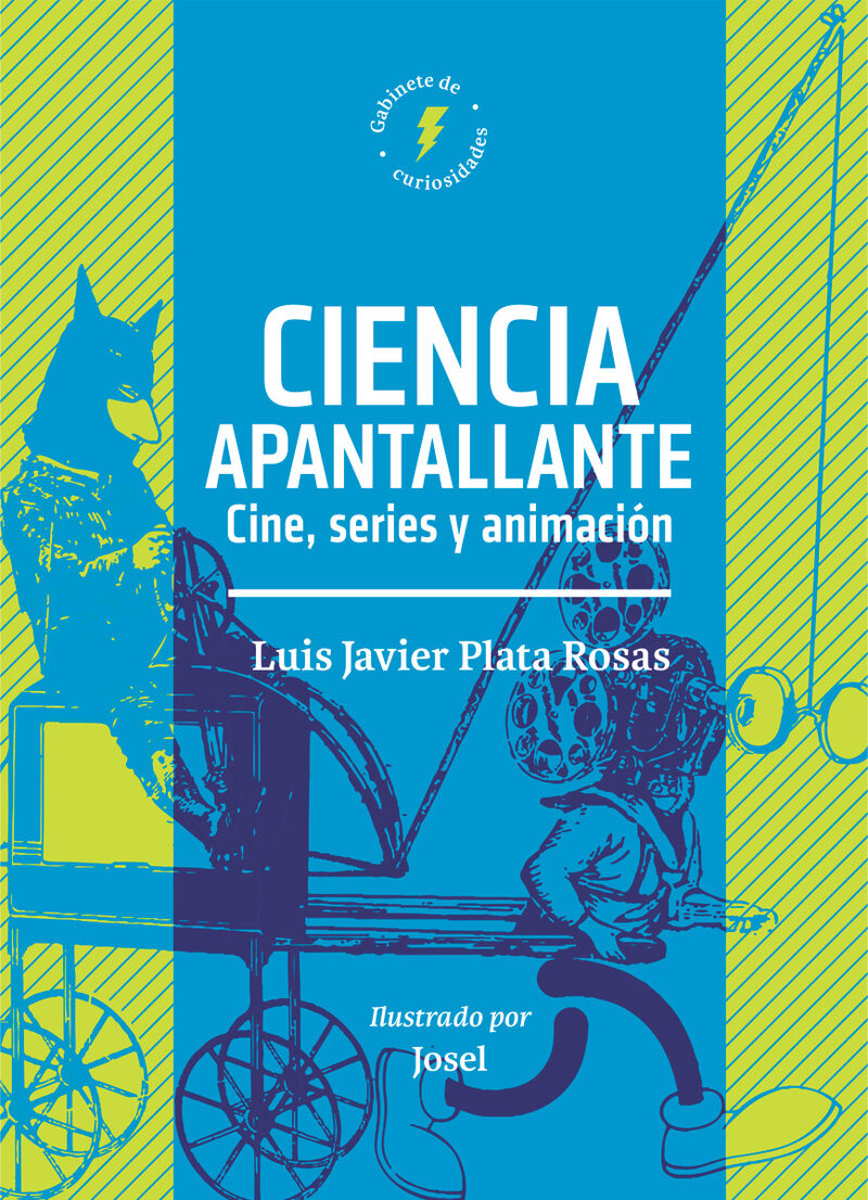 Portada de Ciencia apantallante · Luis Javier Plata Rosas