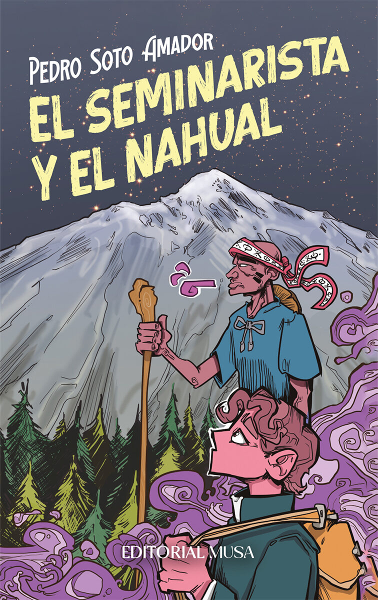 Portada de El Seminarista y el Nahual · Pedro Soto Amador