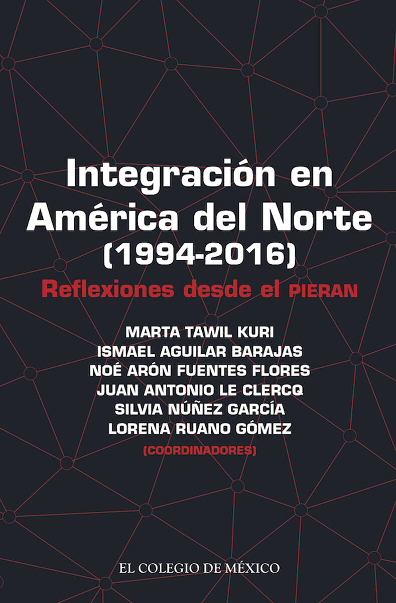 Portada de Integración en América del Norte (1994-2016)