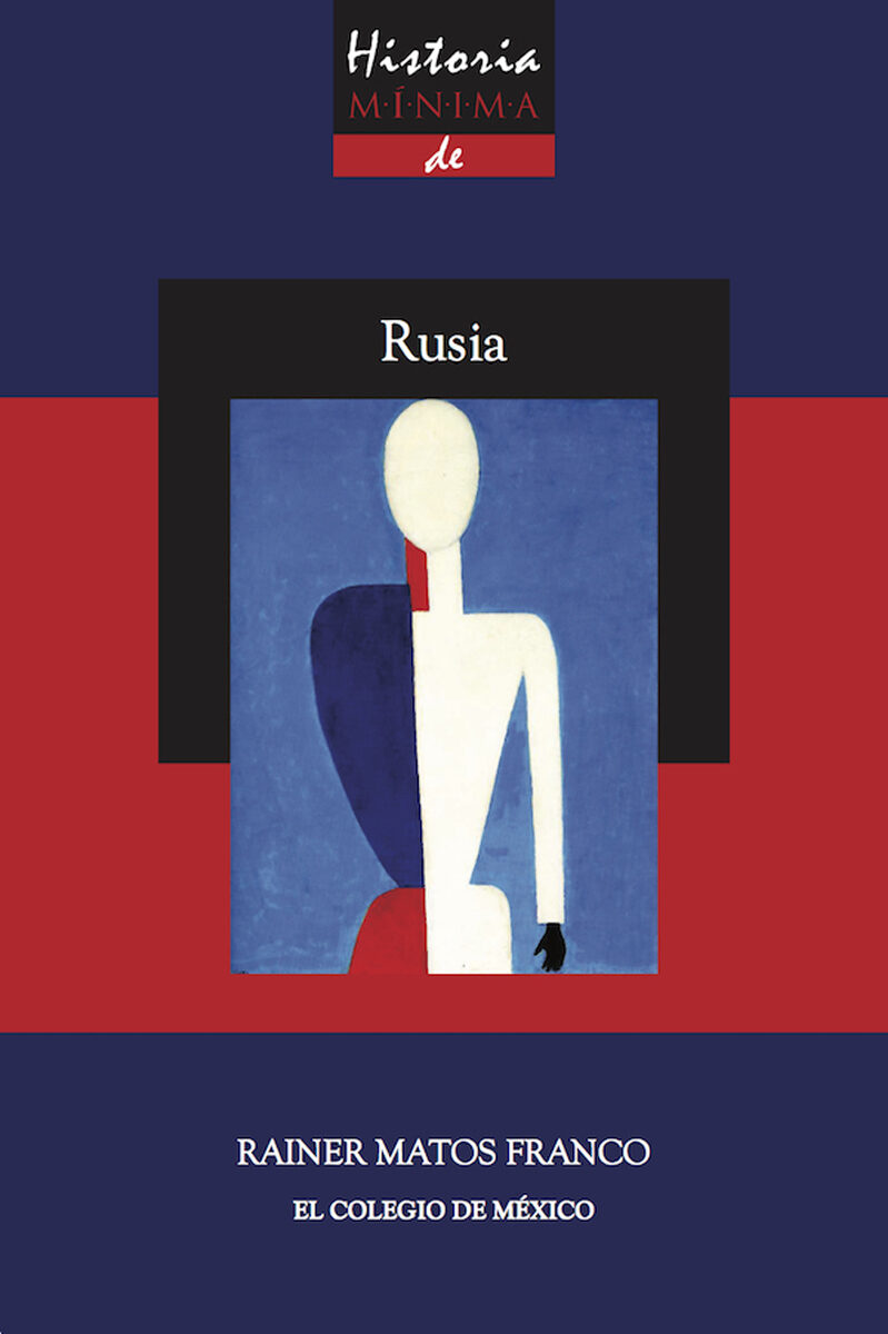 Portada de Historia mínima de Rusia · Rainer María Matos Franco