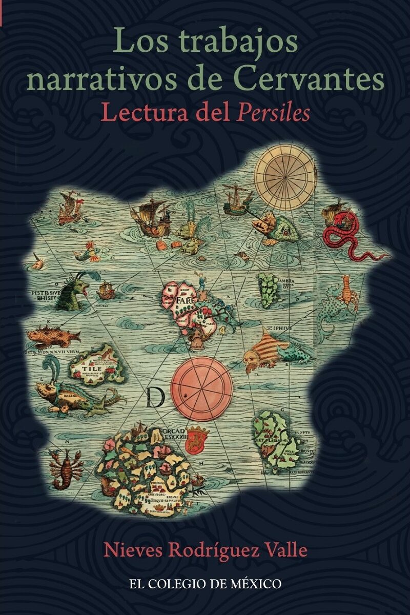 Portada de Los trabajos narrativos de Cervantes. · Nieve Rodríguez Valle