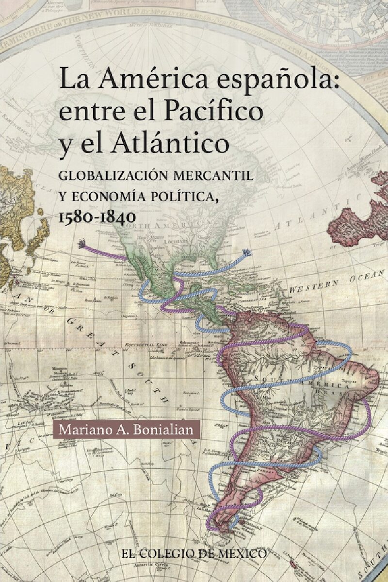 Portada de La América española: Entre el pacífico y el Atlántico: