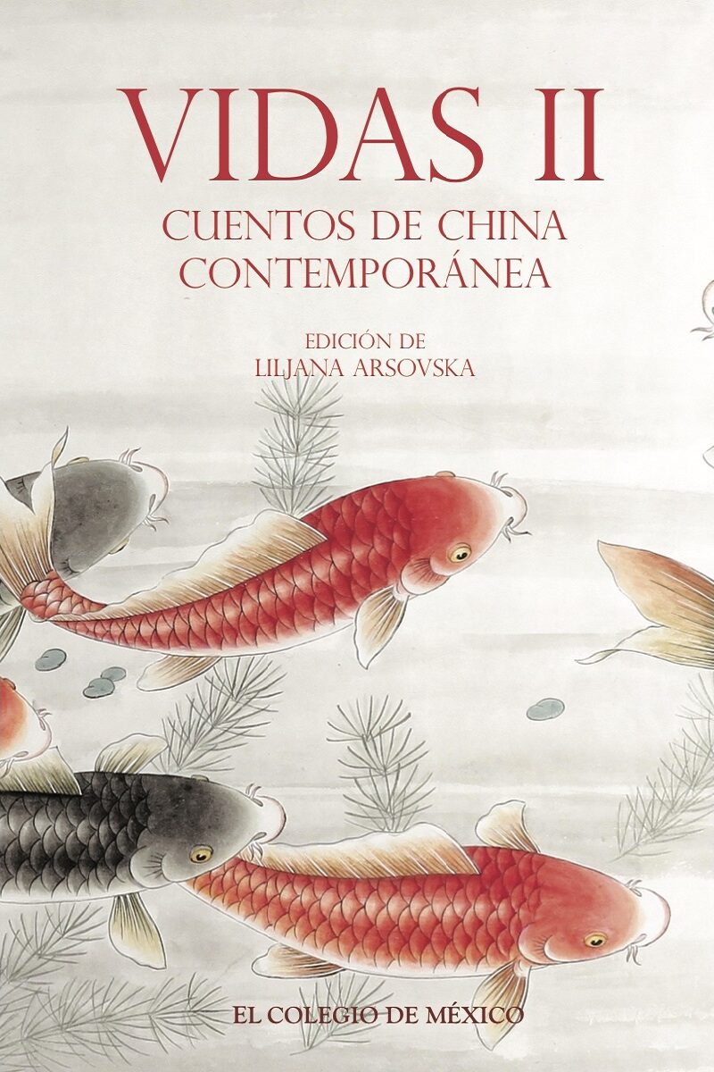 Portada de Vidas II. Cuentos de China contemporánea · Liljana Arsovska