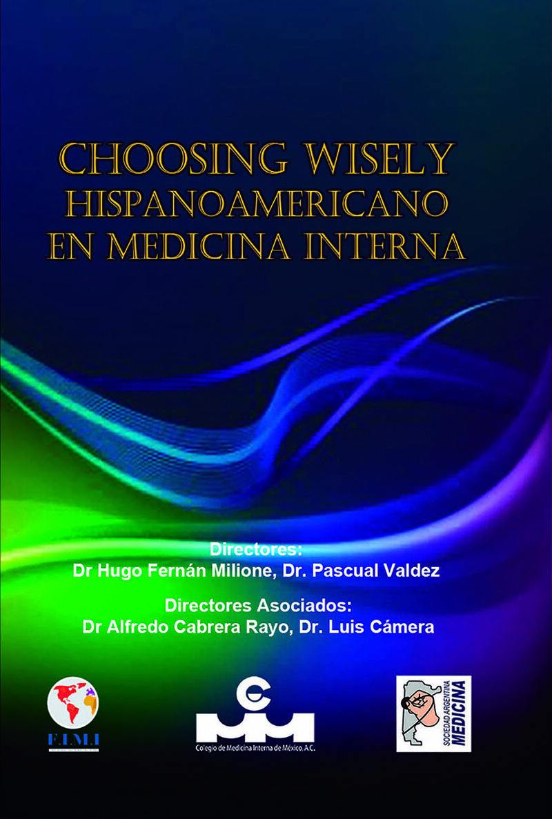 Portada de Choosing Wisely hispanoamericano en medicina interna · Hugo Fernán Milione